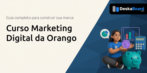 Curso Marketing Digital da Orango: O Guia Completo para Construir Sua Marca e Engajar Audiências